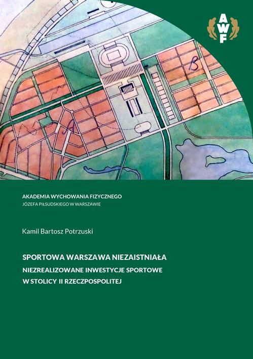 Sportowa Warszawa niezaistniała. Niezrealizowane inwestycje sportowe w stolicy II Rzeczpospolitej