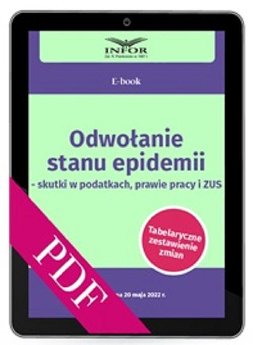 Odwołanie stanu epidemii– skutki w podatkach, prawie pracy i ZUS