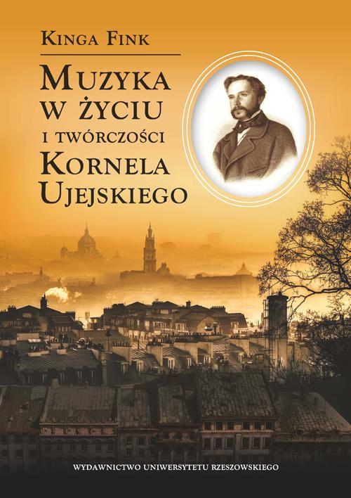 Muzyka w życiu i twórczości Kornela Ujejskiego