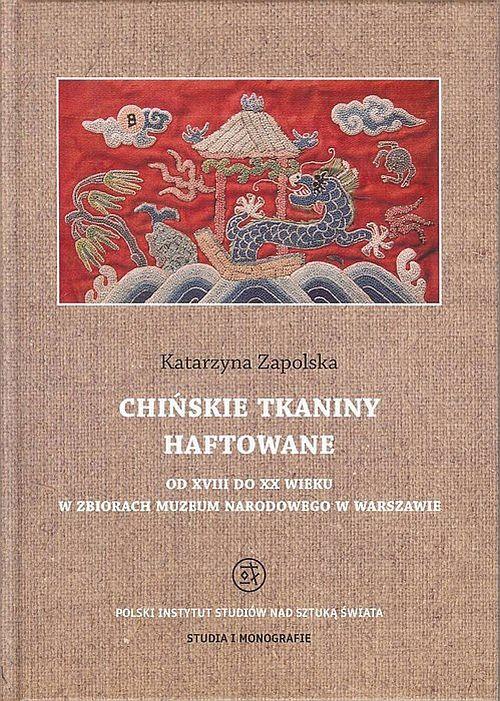 Chińskie tkaniny haftowane od XVIII do XX wieku w zbiorach Muzeum Narodowego w Warszawie