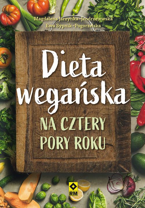 Dieta wegańska na cztery pory roku