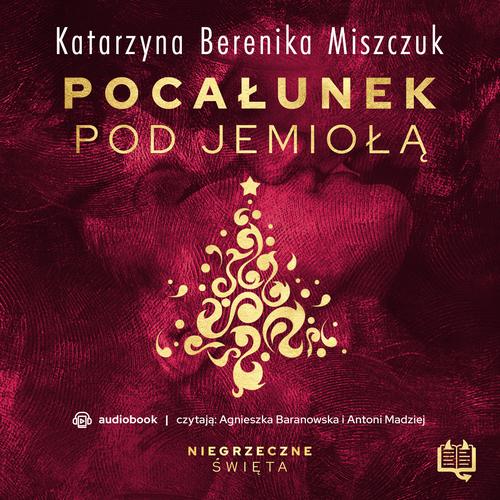 Pocałunek pod jemiołą. Niegrzeczne święta (10)