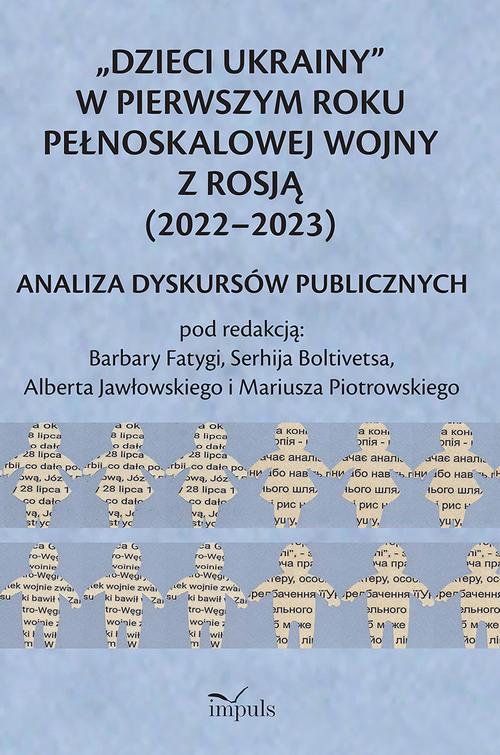 „Dzieci Ukrainy” w pierwszym roku pełnoskalowej wojny z Rosją (2022–2023)