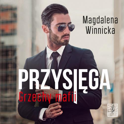 Przysięga. Grzechy mafii (t.3)