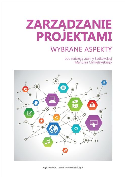 Zarządzanie projektami. Wybrane aspekty