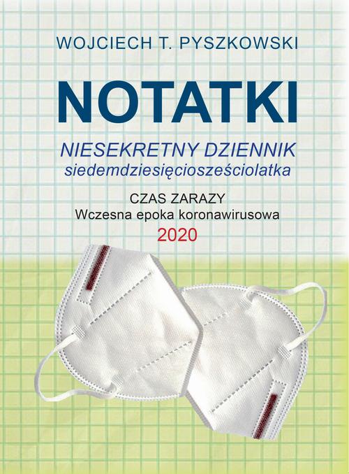Notatki 2020 Niesekretny dziennik siedemdziesięciosześciolatka
