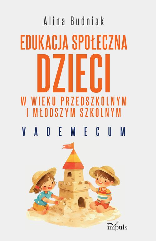 Edukacja społeczna dzieci w wieku przedszkolnym i młodszym szkolnym