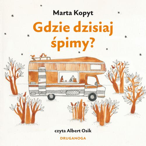 Gdzie dzisiaj śpimy