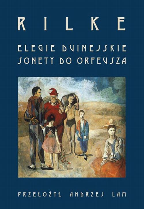 Elegie duinejskie. Sonety do Orfeusza