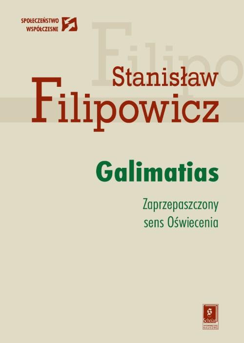 Galimatias. Zaprzepaszczony sens Oświecenia