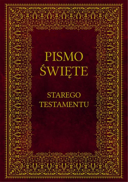 Biblia Pismo Święte Starego Testamentu