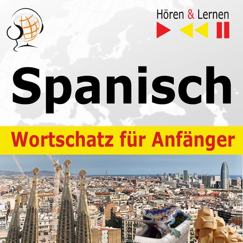Spanisch Wortschatz für Anfänger. Hören & Lernen