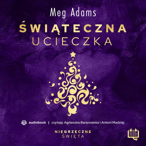 Świąteczna ucieczka. Niegrzeczne święta (1)