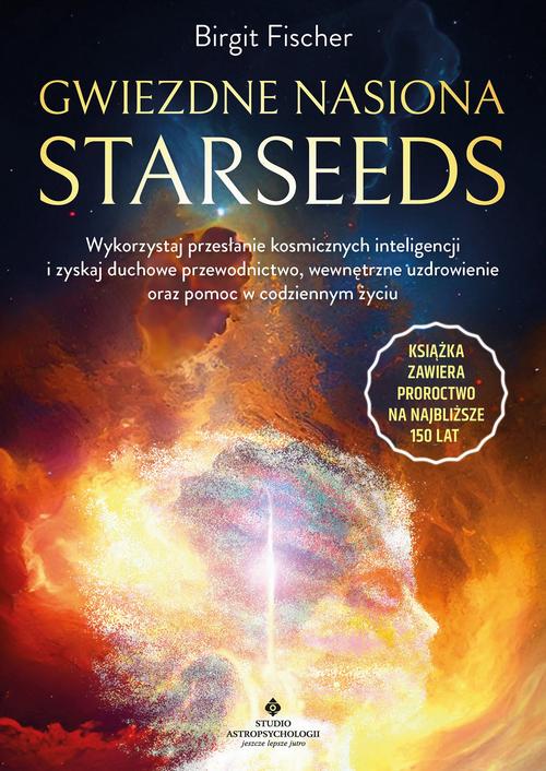 Gwiezdne nasiona. Starseeds
