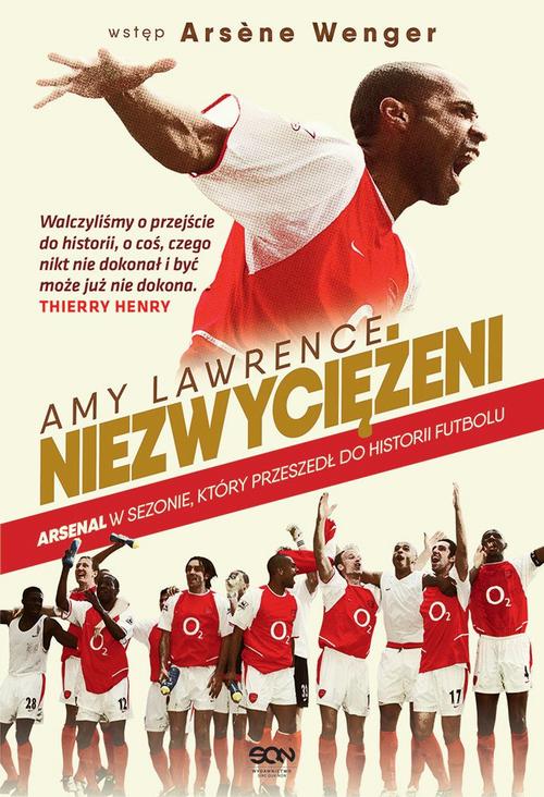 Niezwyciężeni. Arsenal w sezonie, który przeszedł do historii futbolu