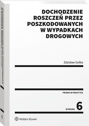 Dochodzenie roszczeń przez poszkodowanych w wypadkach drogowych
