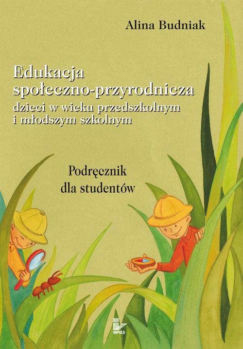 Edukacja społeczno-przyrodnicza dzieci w wieku przedszkolnym i młodszym szkolnym