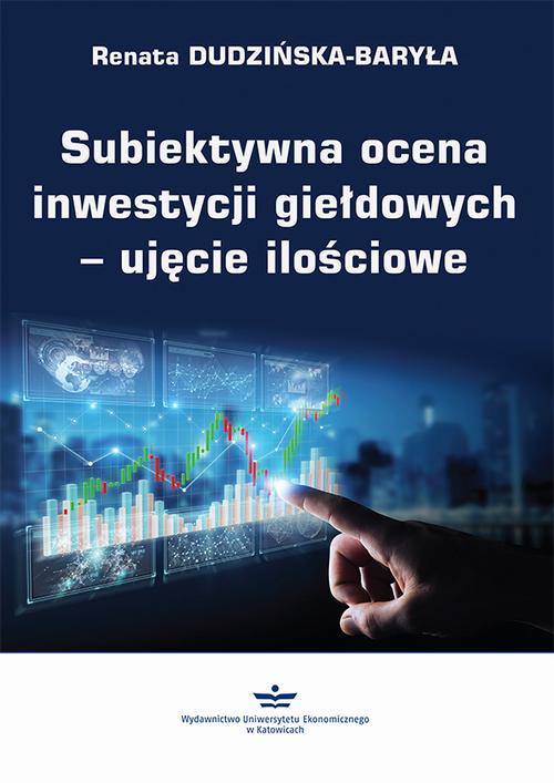 Subiektywna ocena inwestycji giełdowych – ujęcie ilościowe