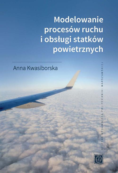 Modelowanie procesów ruchu i obsługi statków powietrznych