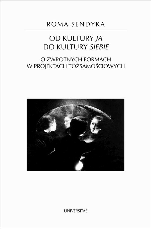 Od kultury "ja" do kultury "siebie"