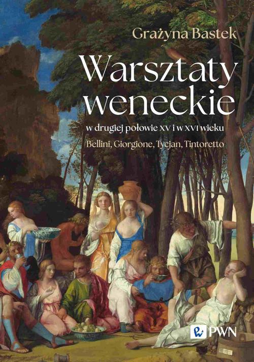 Warsztaty weneckie w drugiej połowie XV i w XVI wieku