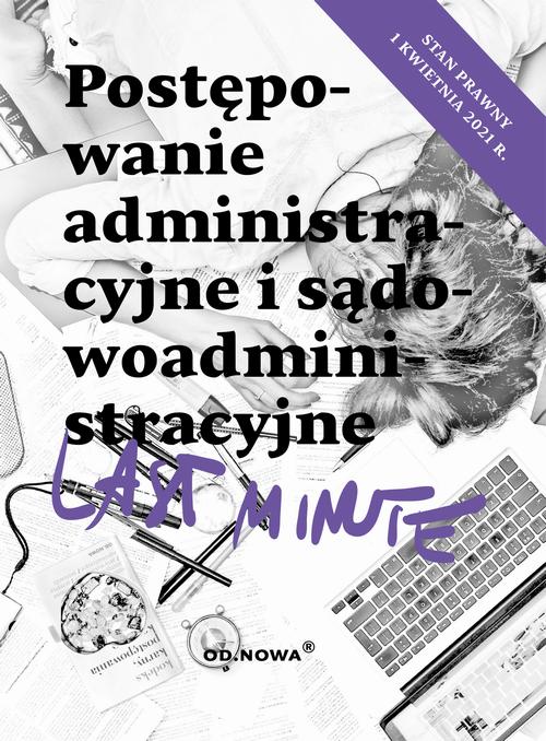 Last Minute postępowanie administracyjne 2022