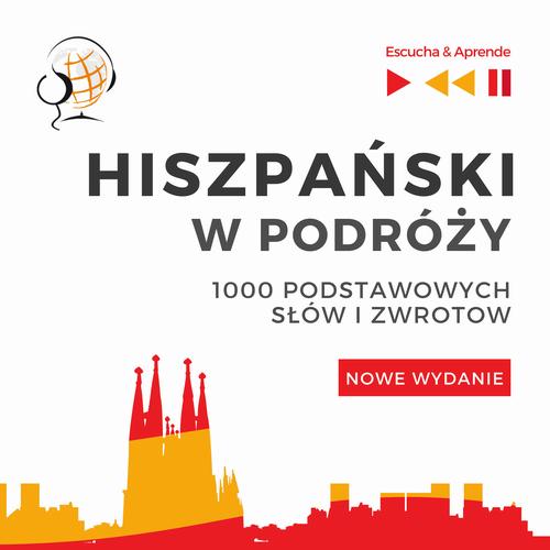 Hiszpański w podróży 1000 podstawowych słów i zwrotów - Nowe wydanie