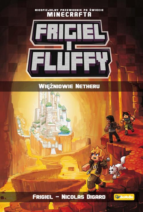 Frigiel i Fluffy. Więźniowie Netheru