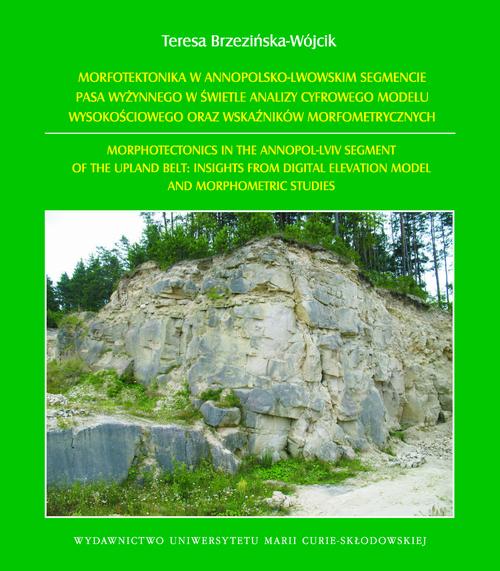 Morfotektonika w annopolsko-lwowskim segmencie pasa wyżynnego w świetle analizy cyfrowego modelu wysokościowego oraz wskaźników morfometrycznych