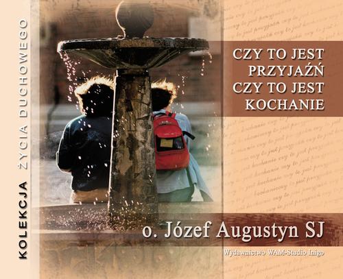 Czy to jest przyjaźń, czy to jest kochanie