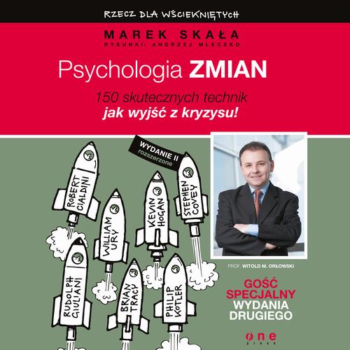 Psychologia zmiany. Rzecz dla wściekniętych. Wydanie II rozszerzone