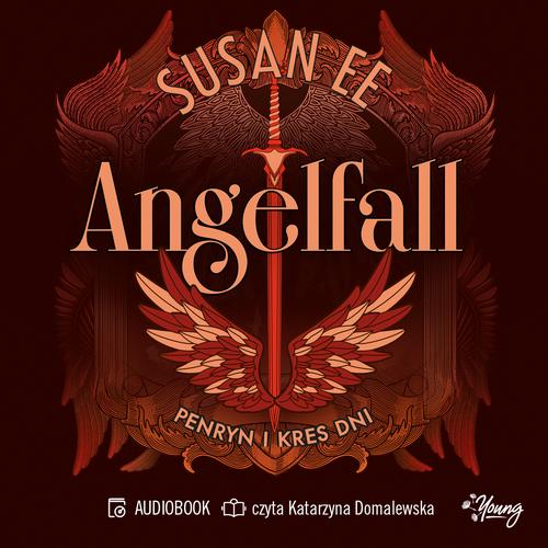 Penryn i kres dni. Angelfall. Tom 3