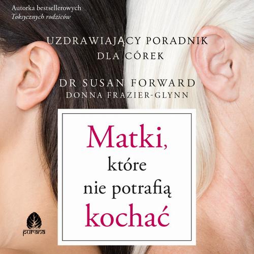 Matki, które nie potrafią kochać