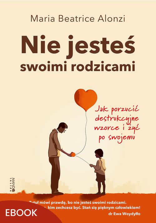 Nie jesteś swoimi rodzicami
