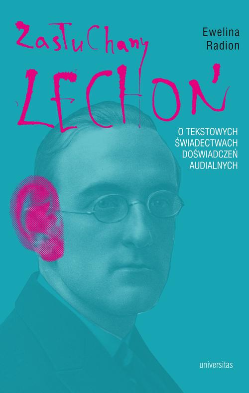 Zasłuchany Lechoń. O tekstowych świadectwach doświadczeń audialnych