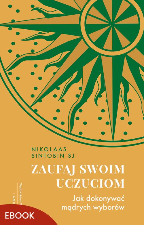 Zaufaj swoim uczuciom