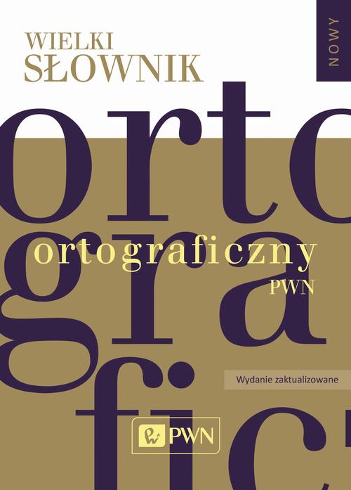 Wielki słownik ortograficzny PWN z zasadami pisowni i interpunkcji (program na komputery PC)