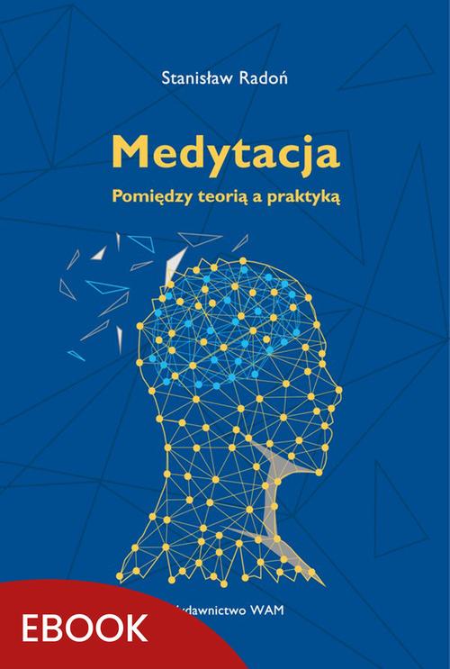 Medytacja Pomiędzy teorią a praktyką