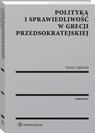 Polityka i sprawiedliwość w Grecji przedsokratejskiej