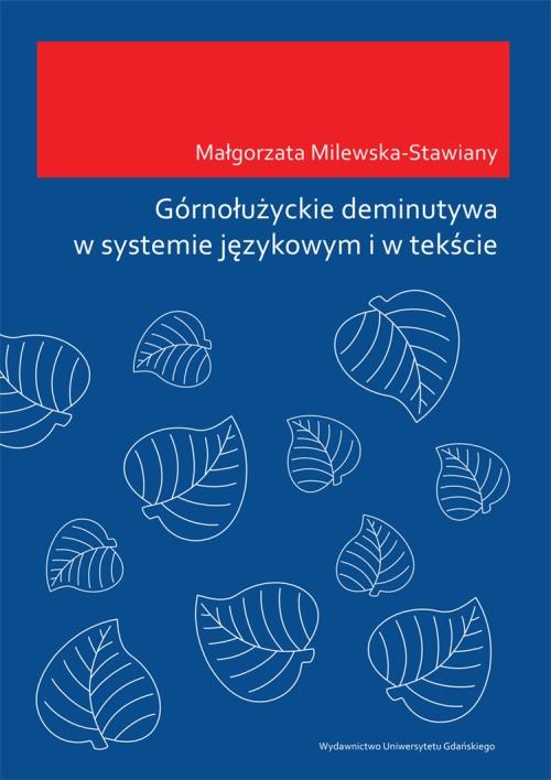 Górnołużyckie deminutywa w systemie językowym i w tekście