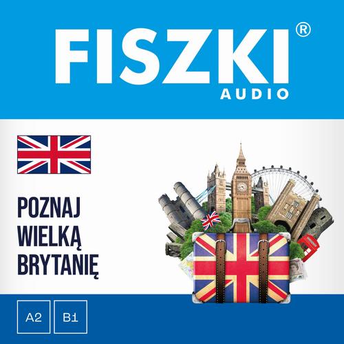 FISZKI audio – angielski – Poznaj Wielką Brytanię