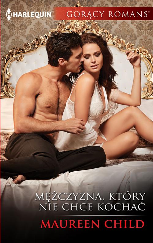 Mężczyzna, który nie chce kochać