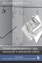 Problemy edukacji, rehabilitacji i socjalizacji osób niepełnosprawnych, t. 3