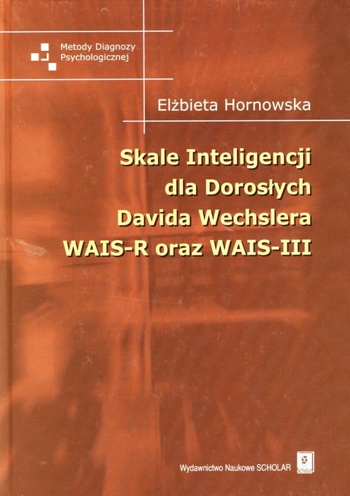 Skale inteligencji dla dorosłych Davida Wechslera WAIS-R oraz WAIS-III