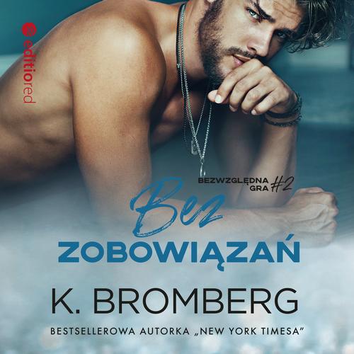 Bez zobowiązań (Bezwzględna gra #2)