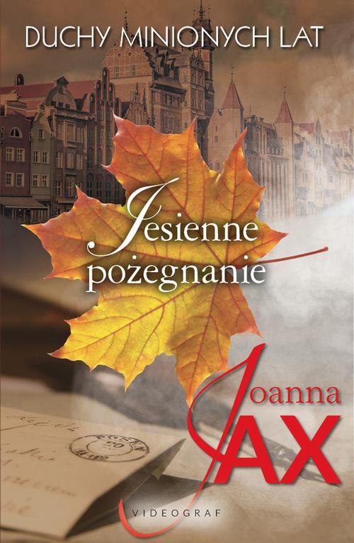 Duchy minionych lat, tom 3: Jesienne pożegnanie