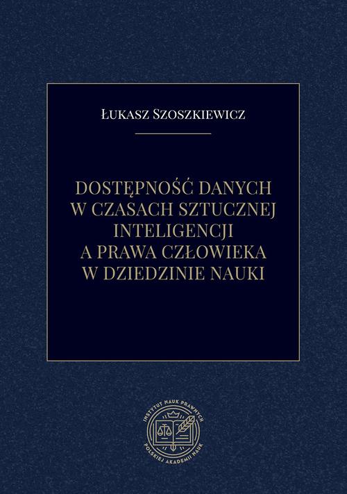 Dostępność danych w czasach sztucznej inteligencji a prawa człowieka w dziedzinie nauki