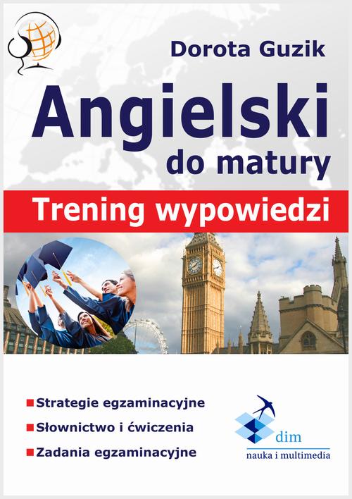 Angielski Matura ustna. Trening wypowiedzi