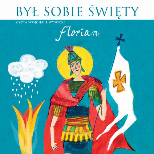 Był Sobie Święty Florian
