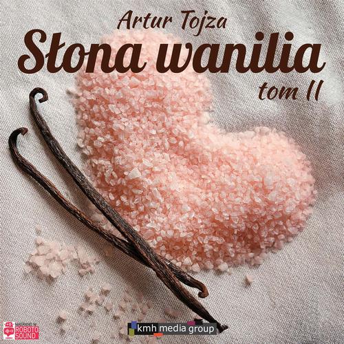 Słona Wanilia. Tom 2